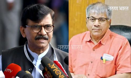 प्रकाश आंबेडकर हे अकोल्यातूनच लढतील…संजय राऊतांचा खुलासा Prakash Ambedkar Akola Sanjay Raut