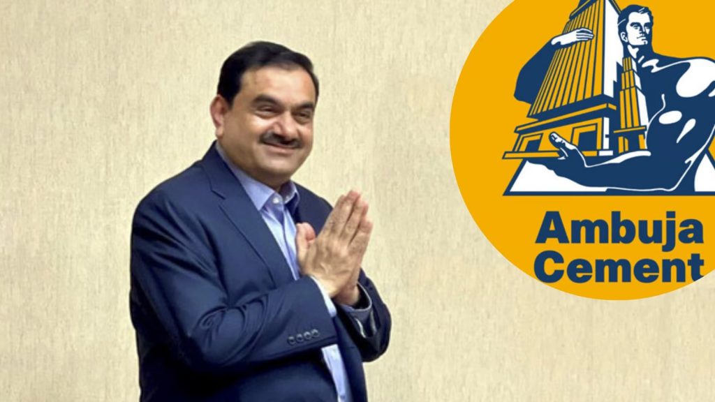 6,661 crore investment by Adani family in Ambuja Cement